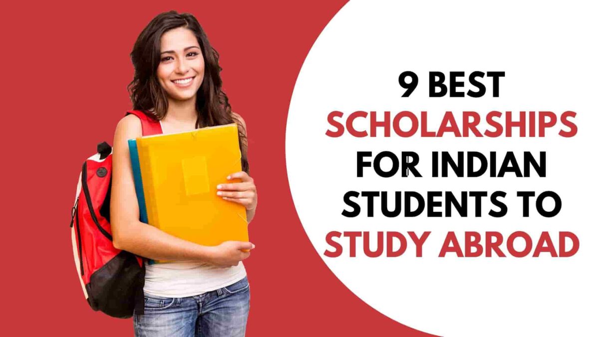 Top 9 Scholarships for Indian Students to Study Abroad